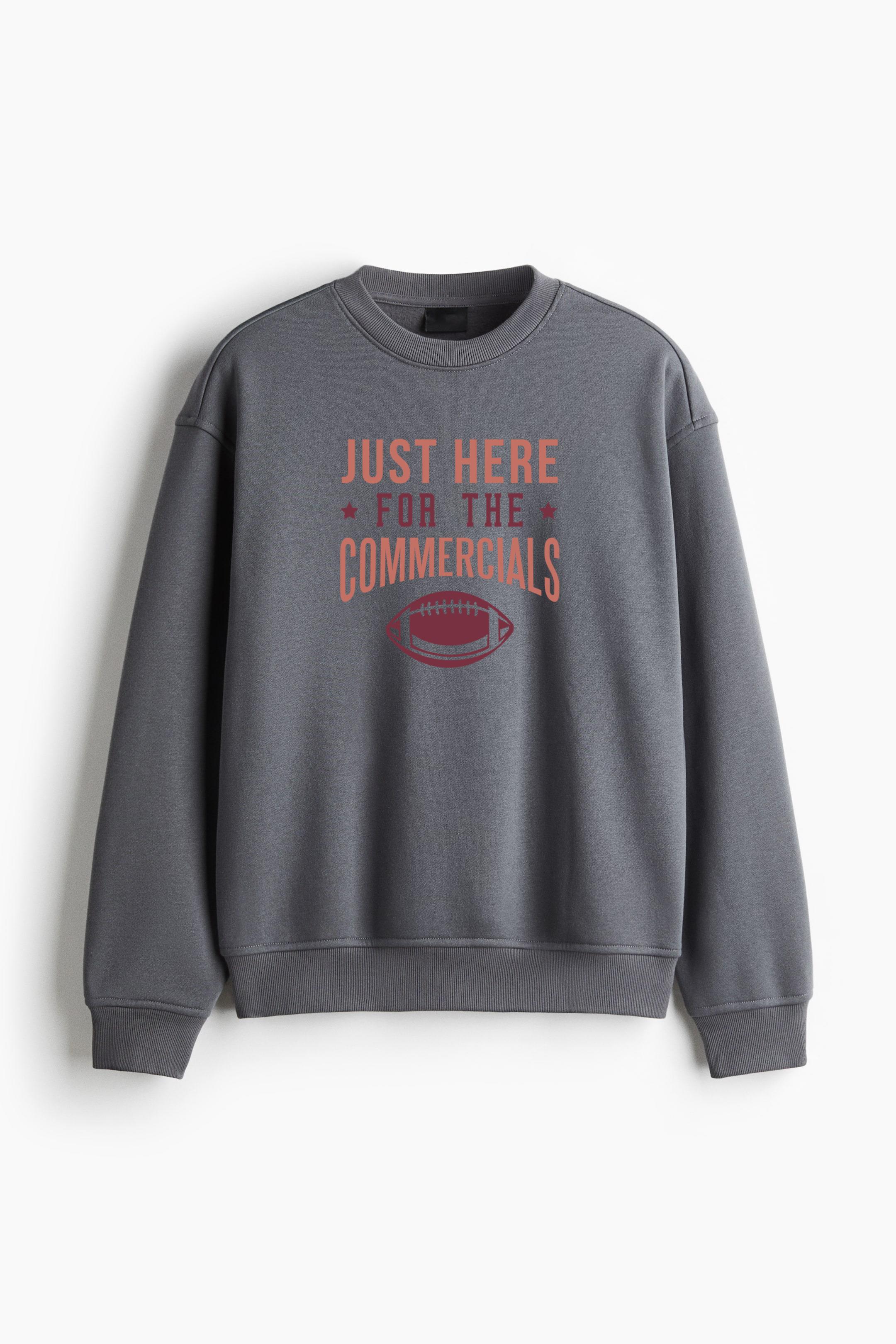 Here For The Commercials Lettering Regular Fit Printed Sweatshirt 