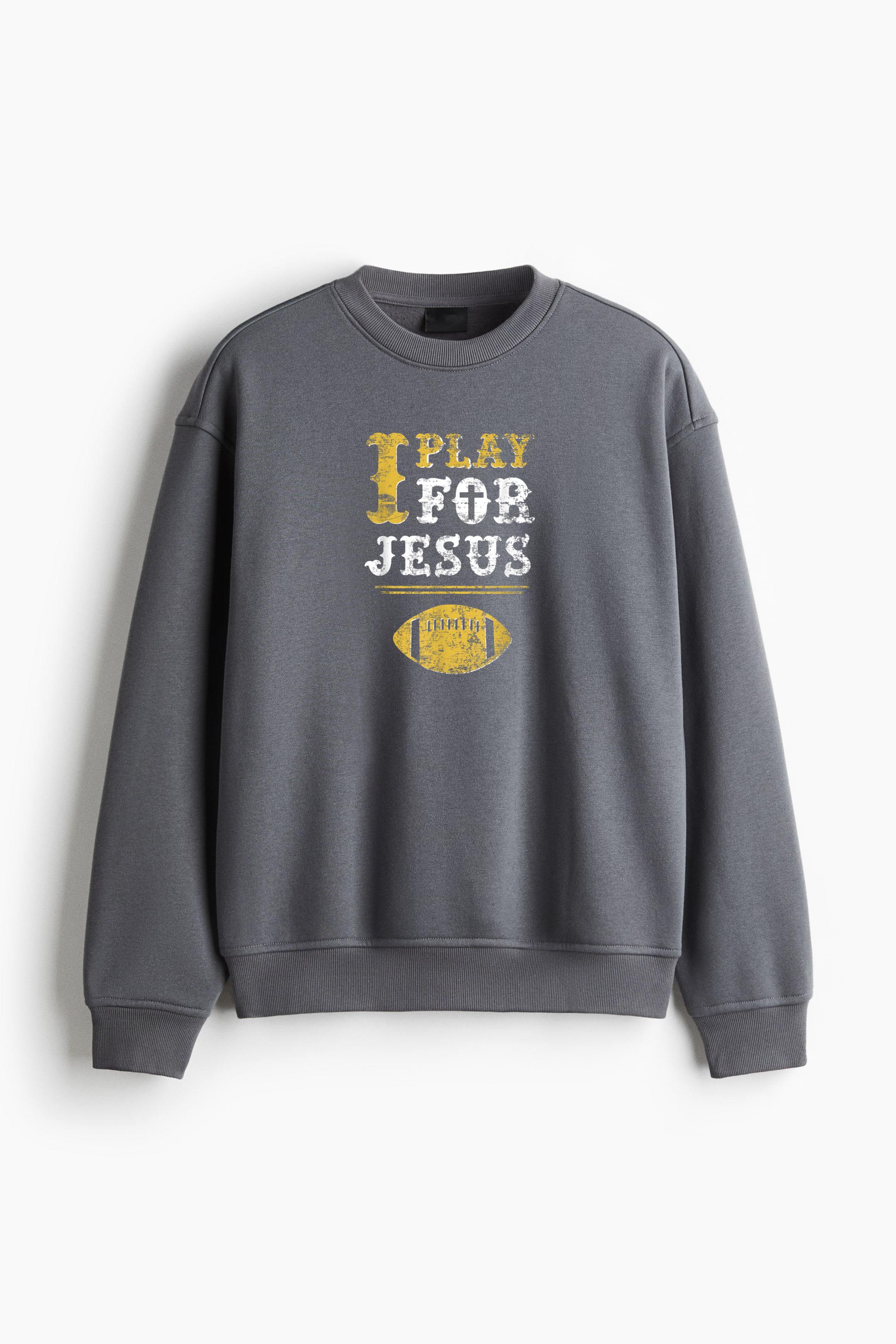 I Play For Jesus Christian Football Regular Fit Printed Sweatshirt 