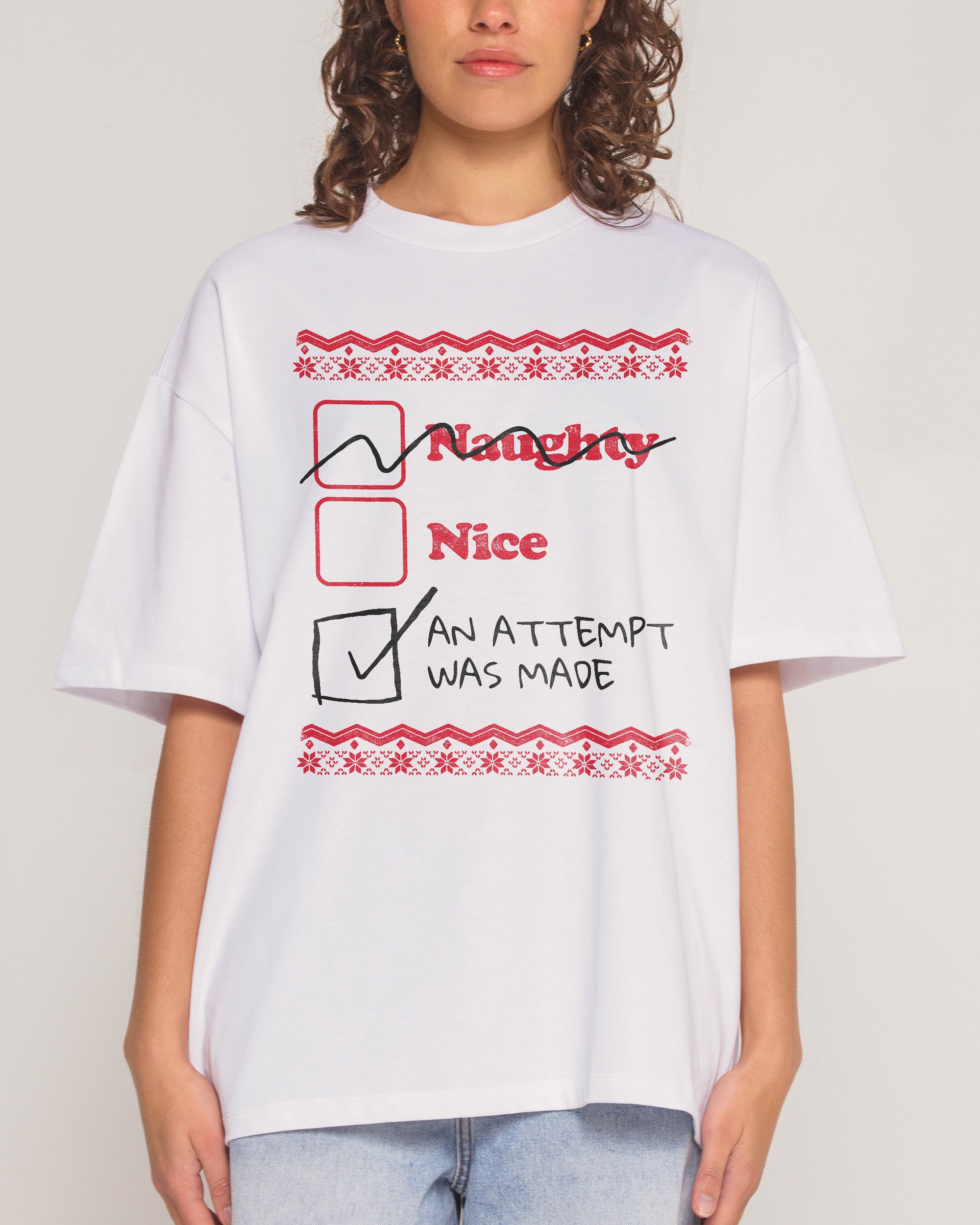 Naughty Nice an Attempt was Made Oversized Graphic Tee - Unisex 100% Combed Cotton